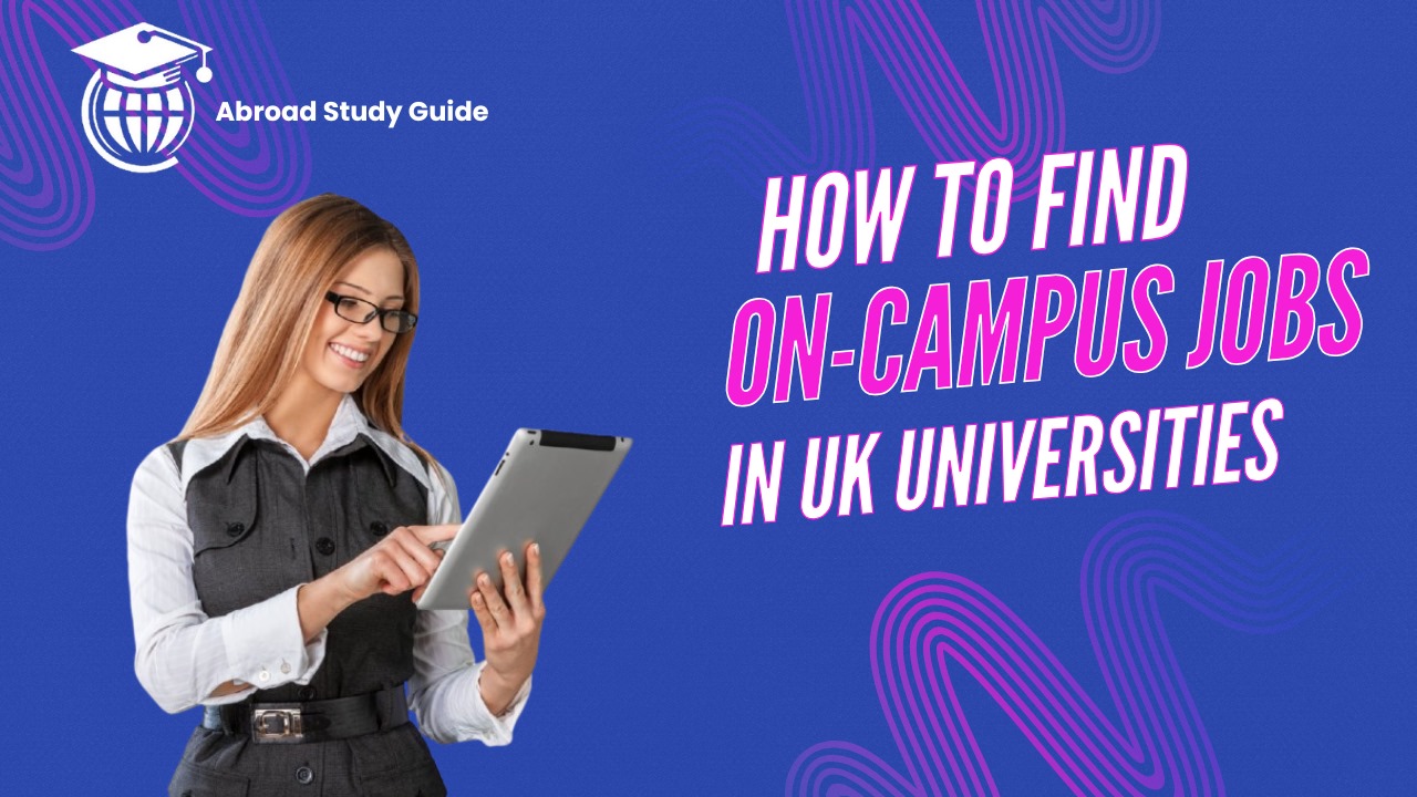 Finding On-Campus Jobs in UK